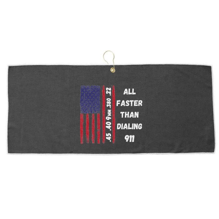 All Faster Than Dialing 911 22 380 9mm 40 45 Pro 2 Amendment Large Microfiber Waffle Golf Towel