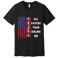 All Faster Than Dialing 911 22 380 9mm 40 45 Pro 2 Amendment Premium T-Shirt