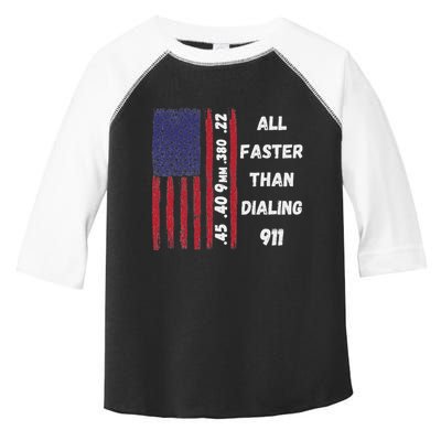 All Faster Than Dialing 911 22 380 9mm 40 45 Pro 2 Amendment Toddler Fine Jersey T-Shirt