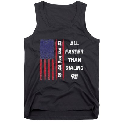 All Faster Than Dialing 911 22 380 9mm 40 45 Pro 2 Amendment Tank Top