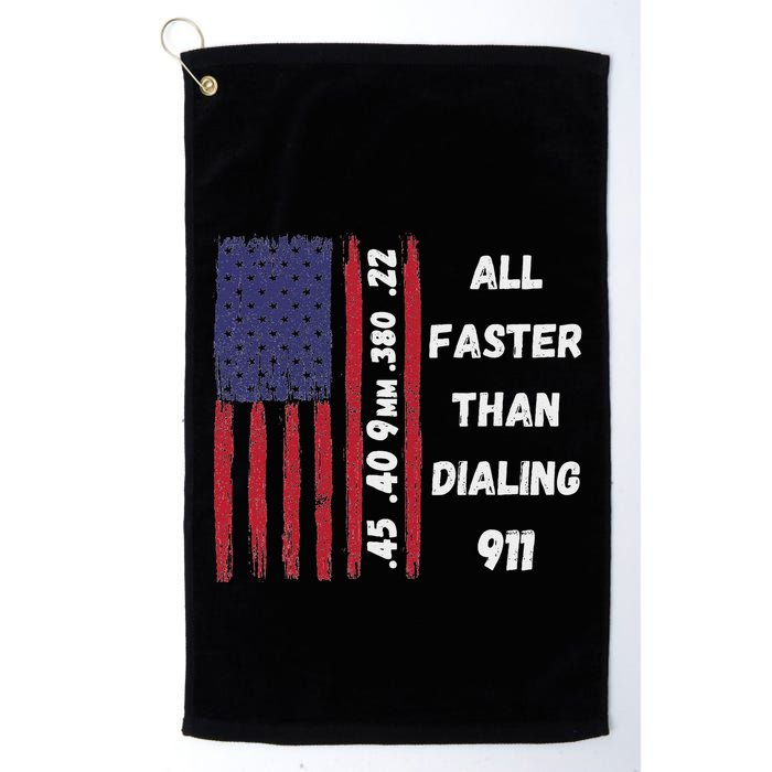 All Faster Than Dialing 911 22 380 9mm 40 45 Pro 2 Amendment Golf Towel