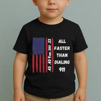 All Faster Than Dialing 911 22 380 9mm 40 45 Pro 2 Amendment Toddler T-Shirt