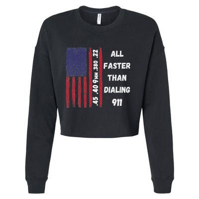 All Faster Than Dialing 911 22 380 9mm 40 45 Pro 2 Amendment Cropped Pullover Crew