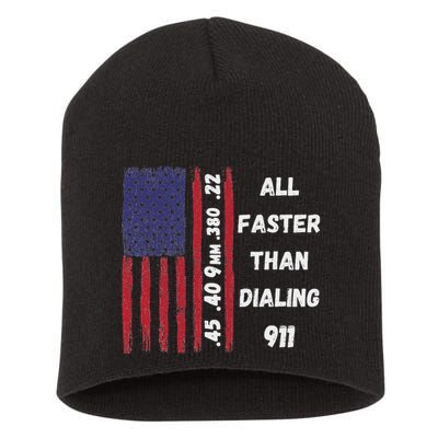 All Faster Than Dialing 911 22 380 9mm 40 45 Pro 2 Amendment Short Acrylic Beanie
