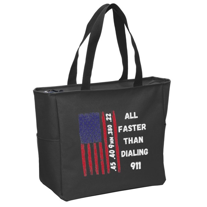 All Faster Than Dialing 911 22 380 9mm 40 45 Pro 2 Amendment Zip Tote Bag