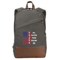 All Faster Than Dialing 911 22 380 9mm 40 45 Pro 2 Amendment Cotton Canvas Backpack