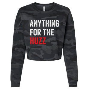 Anything For The Huzz Viral Cropped Pullover Crew