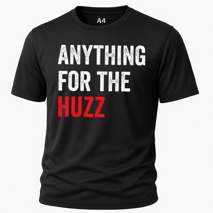 Anything For The Huzz Viral Cooling Performance Crew T-Shirt