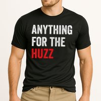 Anything For The Huzz Viral Cooling Performance Crew T-Shirt