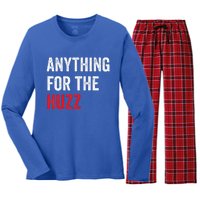 Anything For The Huzz Viral Women's Long Sleeve Flannel Pajama Set 