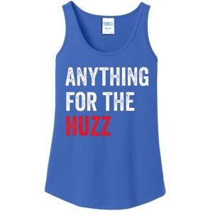 Anything For The Huzz Viral Ladies Essential Tank