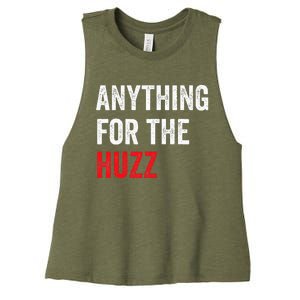 Anything For The Huzz Viral Women's Racerback Cropped Tank