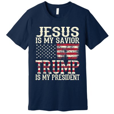 American Flag Tee Jesus Is My Savior Trump Is My President Premium T-Shirt