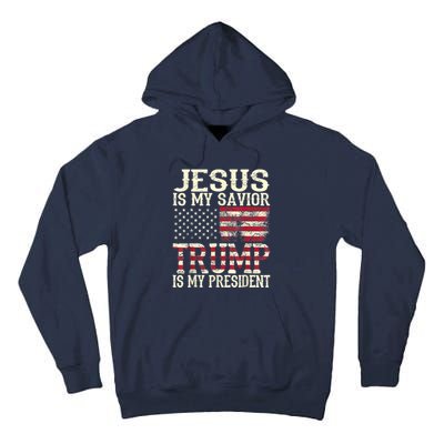 American Flag Tee Jesus Is My Savior Trump Is My President Tall Hoodie