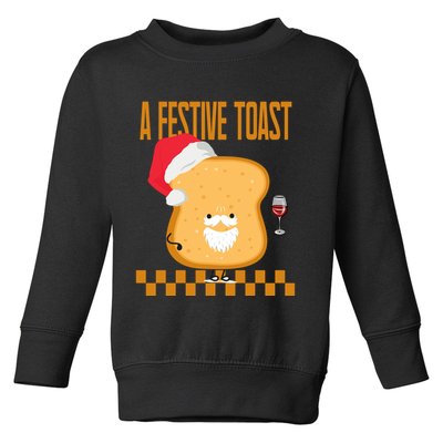 A Festive Toast Funny Christmas Toddler Sweatshirt