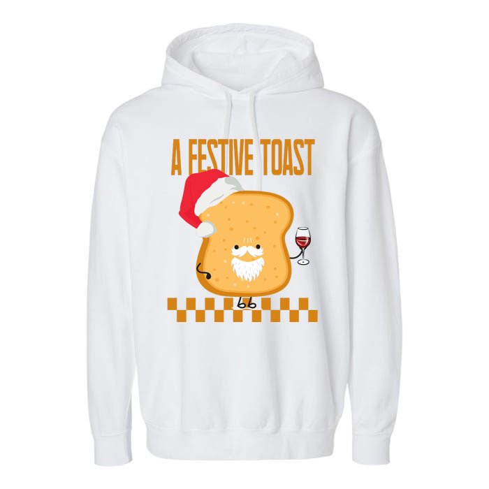 A Festive Toast Funny Christmas Garment-Dyed Fleece Hoodie