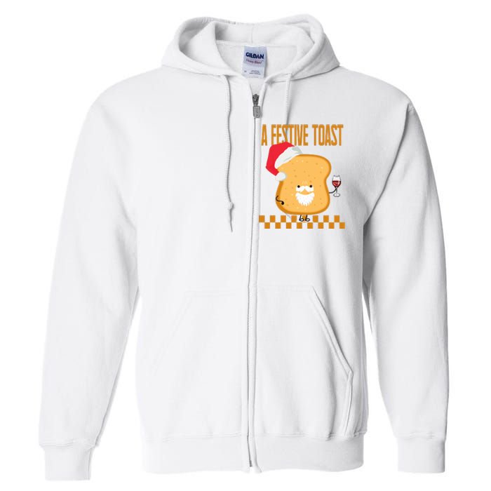 A Festive Toast Funny Christmas Full Zip Hoodie