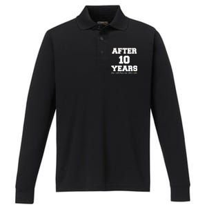 After 10 Years She Still Puts Up With Me! Anniversary Performance Long Sleeve Polo