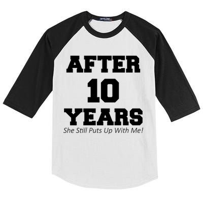 After 10 Years She Still Puts Up With Me! Anniversary Kids Colorblock Raglan Jersey