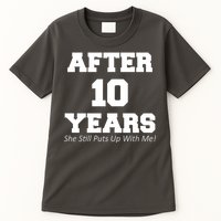 After 10 Years She Still Puts Up With Me! Anniversary Tall T-Shirt