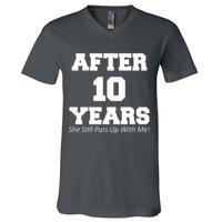 After 10 Years She Still Puts Up With Me! Anniversary V-Neck T-Shirt