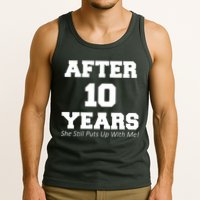 After 10 Years She Still Puts Up With Me! Anniversary Tank Top