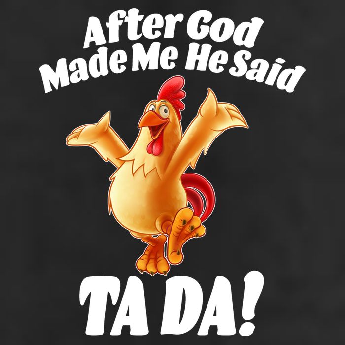 After God Made Me He Said Ta-da Funny Chicken Adult Drive Performance Visor