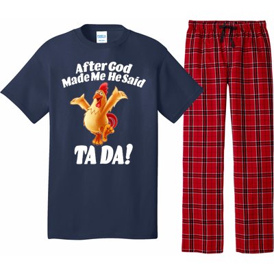 After God Made Me He Said Ta-da Funny Chicken Pajama Set