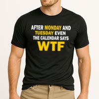 After Monday and Tuesday WTF Performance Shirt