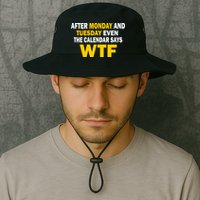 After Monday and Tuesday WTF Bucket Hat