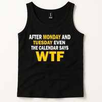 After Monday and Tuesday WTF Tank Top