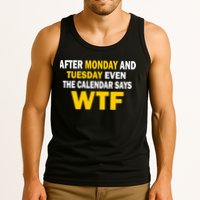 After Monday and Tuesday WTF Tank Top