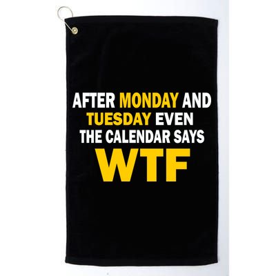After Monday and Tuesday WTF Golf Towel