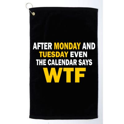 After Monday and Tuesday WTF Platinum Collection Golf Towel