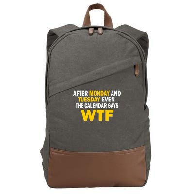 After Monday and Tuesday WTF Cotton Canvas Backpack