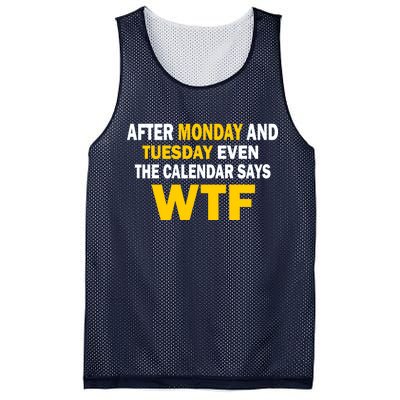 After Monday and Tuesday WTF Mesh Reversible Basketball Jersey Tank