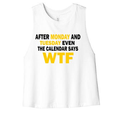 After Monday and Tuesday WTF Women's Racerback Cropped Tank