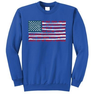 American Flag Us Flag Gift Declaration Of Independence Freedom Funny Gift Sweatshirt