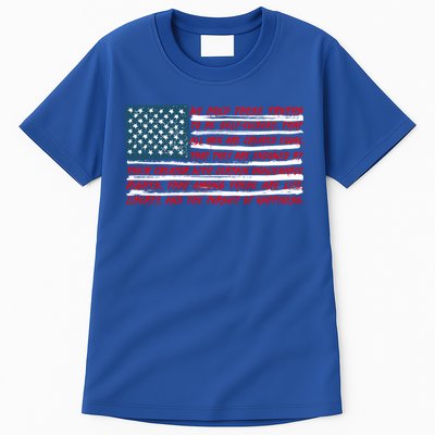American Flag Us Flag Gift Declaration Of Independence Freedom Funny Gift Tall T-Shirt