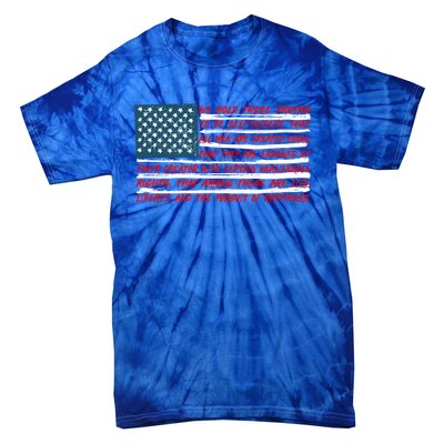 American Flag Us Flag Gift Declaration Of Independence Freedom Funny Gift Tie-Dye T-Shirt