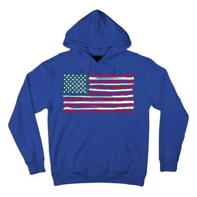 American Flag Us Flag Gift Declaration Of Independence Freedom Funny Gift Tall Hoodie