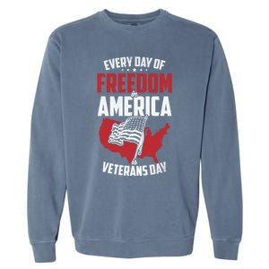 America Freedom Usa Patriotic Military Veterans Support Great Gift Garment-Dyed Sweatshirt