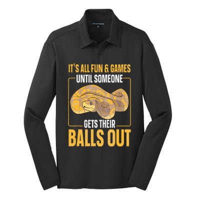 All Fun Until Someone Gets Their Balls Out Funny Ball Python Silk Touch Performance Long Sleeve Polo