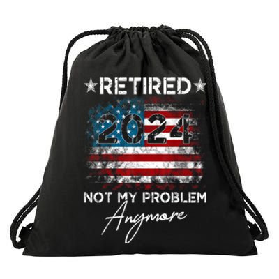 American Flag Vintage Retired 2024 Not My Problem Anymore Gift Drawstring Bag