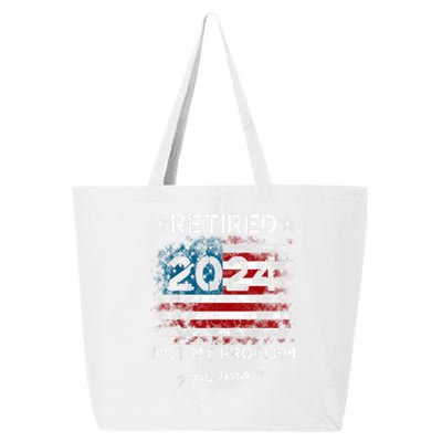 American Flag Vintage Retired 2024 Not My Problem Anymore Gift 25L Jumbo Tote