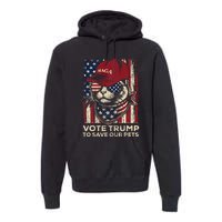 American Flag Vote Trump To Save Our Pets 2024 Premium Hoodie