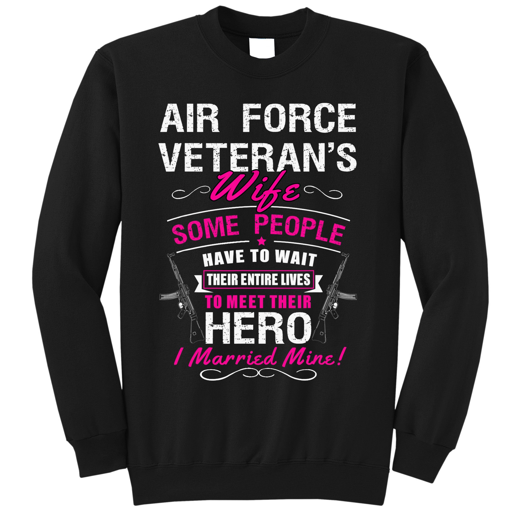 Air Force Veteran's Wife Sweatshirt