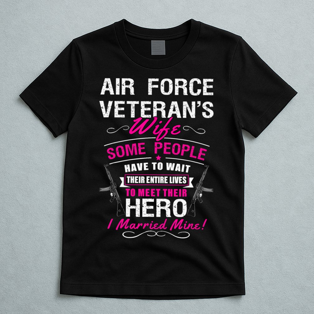 Air Force Veteran's Wife T-Shirt