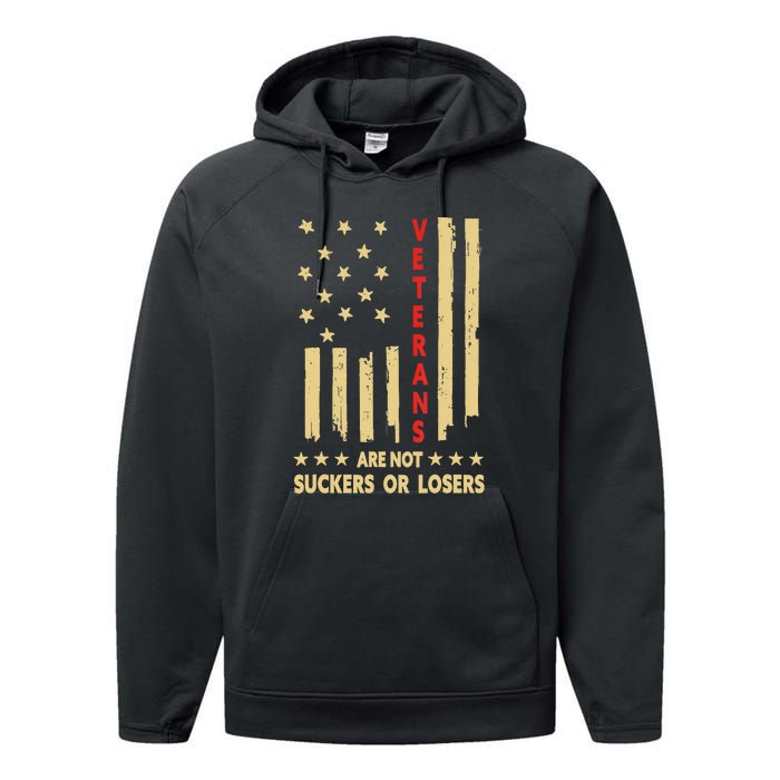 American Flag Veterans Are Not Losers Or Suckers Gift Performance Fleece Hoodie