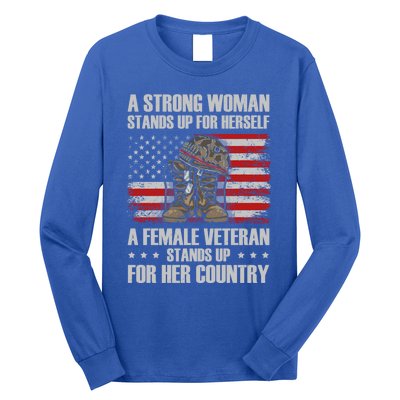 A Female Veteran Stands For Her Country Veteran Mom Cool Gift Long Sleeve Shirt